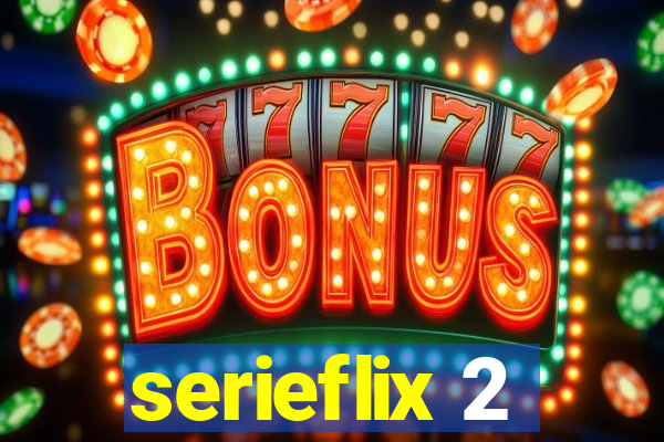 serieflix 2